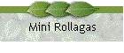 Mini Rollagas