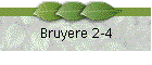 Bruyere 2-4