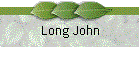 Long John