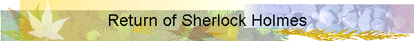 Return of Sherlock Holmes