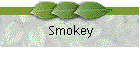 Smokey